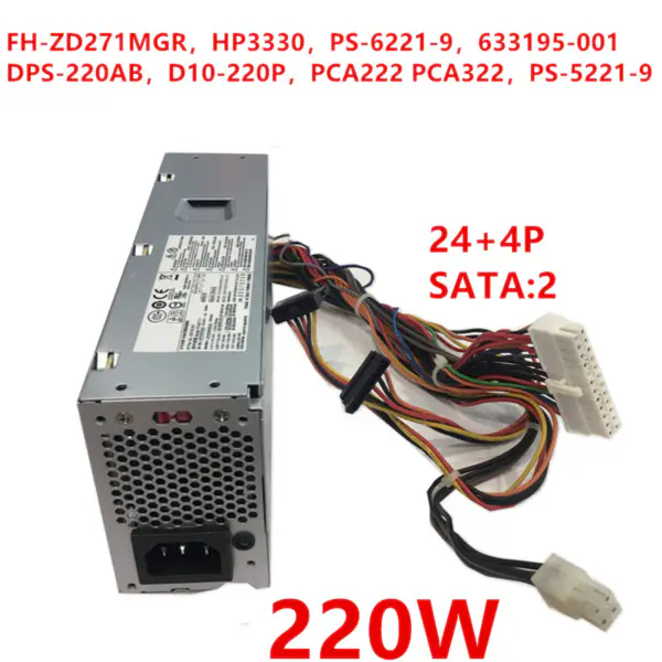Zdroj napájení pro HP S5 220W napájecí zdroj FH-ZD271MGR PS-6221-9 PS-6271-7 DPS-220AB D10-220P1A PCA222 PCA322 633195-001