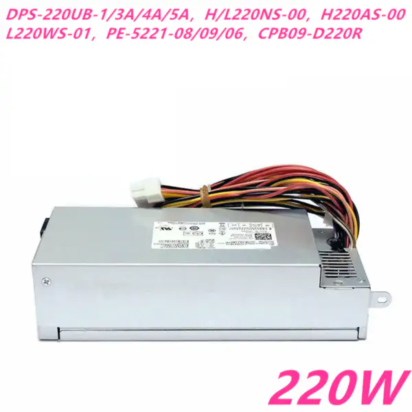 Zdroj napájení pro 220W napájecí zdroj Dell DPS-220UB-1 A DPS-220UB-4 A L220NS-00 PE-5221-08 PE-5221-09 PE-5221-06 CPB09-D220R