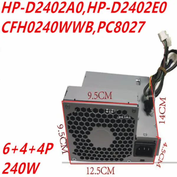 Zdroj napájení pro HP Compaq 6200 6300 8000 8300 4000 6000 8100 8200 240W napájecí zdroj HP-D2402A0 HP-D2402E0 CFH0240WWB PC8027