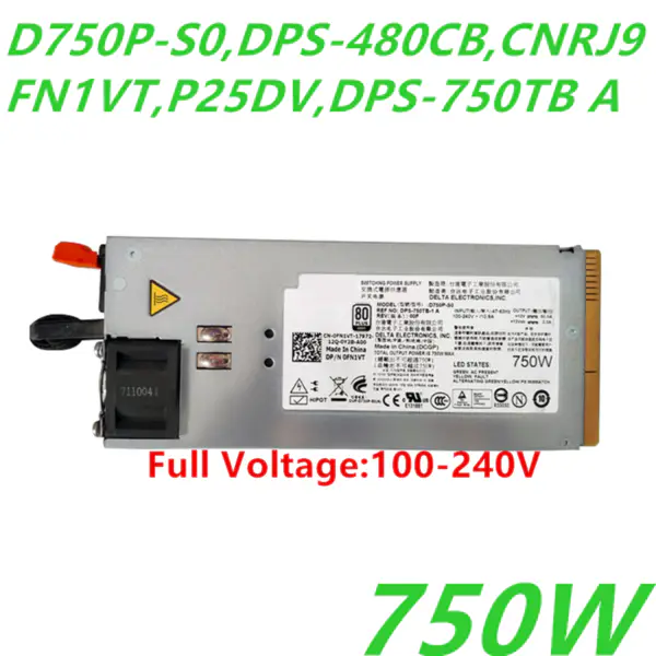 Zdroj napájení pro Dell T710 R810 R815 R510 R910 750W spínaný zdroj D750P-S0 CNRJ9 FN1VT P25DV DPS-750TB-1 A