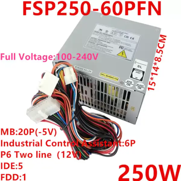 Zdroj napájení pro FSP -5V 610H 610L 610G 250W spínaný zdroj FSP250-60PFN