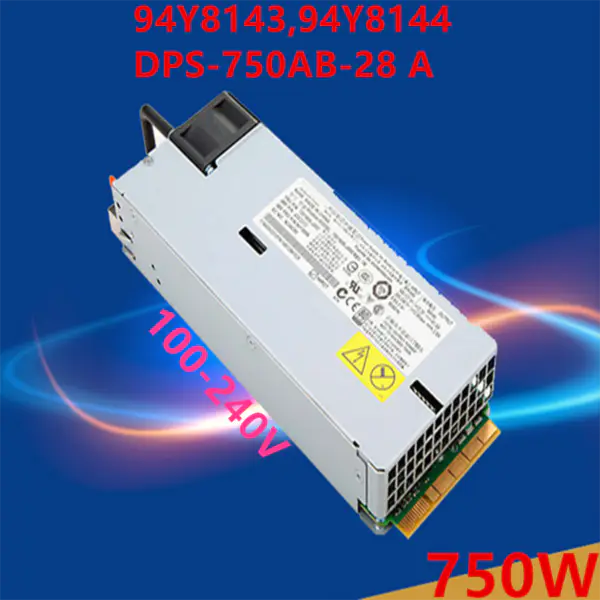 Zdroj napájení pro IBM X3650 X3550 M5 750W spínaný zdroj 94Y8143 94Y8144 DPS-750AB-28 A 0030818 00MX830 00MX930