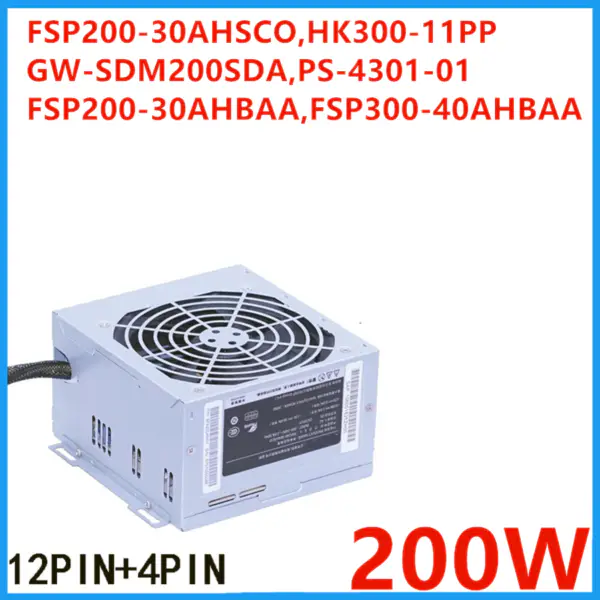 Zdroj napájení pro FSP A3500 12pinový 200W napájecí zdroj FSP200-30AHSCO HK300-11PP GW-SDM200SDA PS-4301-01 FSP200-30AHBAA FSP300-40AHBAA